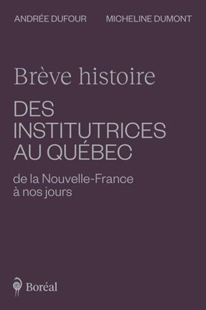 Brève histoire institutrices au Québec..