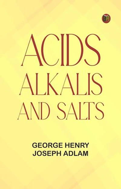 Acids, Alkalis and Salts