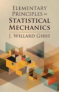 Elementary Principles Statistical Mechanics