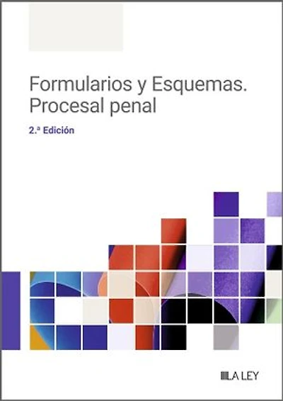 Formularios y Esquemas. Procesal penal (2.ª Edición)