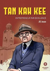 Tan Kah Kee: Entrepeneur Par Excellence