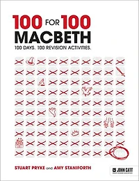 100 for 100 – Macbeth: 100 days. 100 revision activities