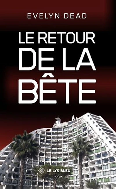 Le retour de la bête