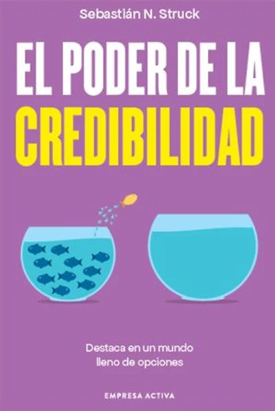 El poder de la credibilidad: Destaca en un mundo lleno de opciones