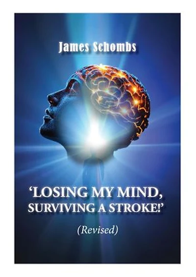 Losing My Mind: Surviving a Stroke