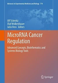 MicroRNA Cancer Regulation: Advanced Concepts, Bioinformatics and Systems Biology Tools