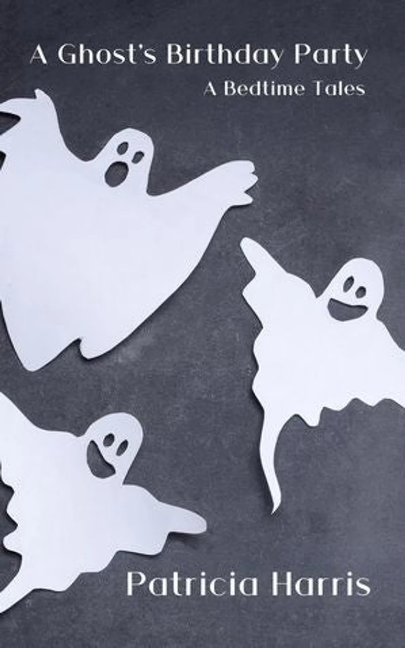 A Ghost's Birthday Party: Bedtime Tales, #5