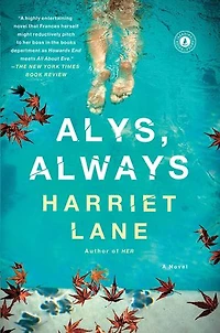 Alys, Always: A Novel