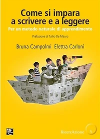 Come si impara a scrivere e a leggere: Per un metodo naturale di apprendimento