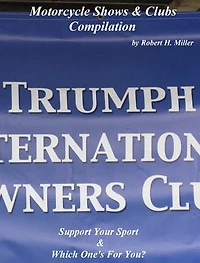 Motorcycle Road Trips (Vol. 37) - Motorcycle Shows & Clubs Compilation - On Sale!: Which One's For You & You