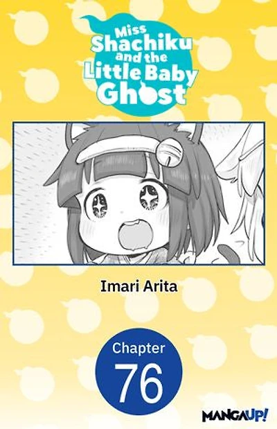Miss Shachiku and the Little Baby Ghost #076
