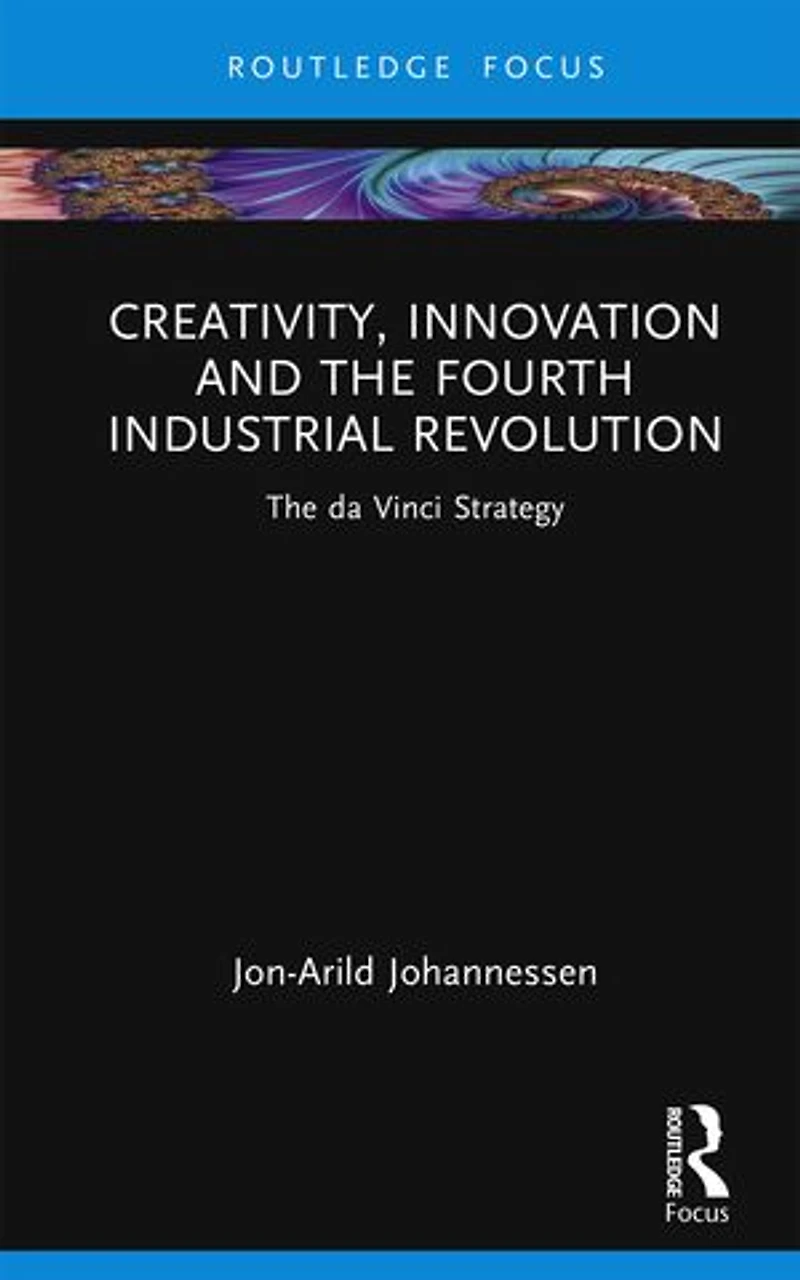 Creativity, Innovation and The Fourth Industrial Revolution: da Vinci Strategy