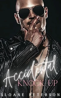 Accidental Knock Up: Happy Ever After Bad Boy Series