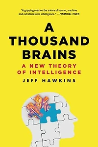 A Thousand Brains: New Theory of Intelligence