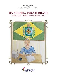 Da Áustria para o Brasil: Leopoldina, imperatriz de ampla visão