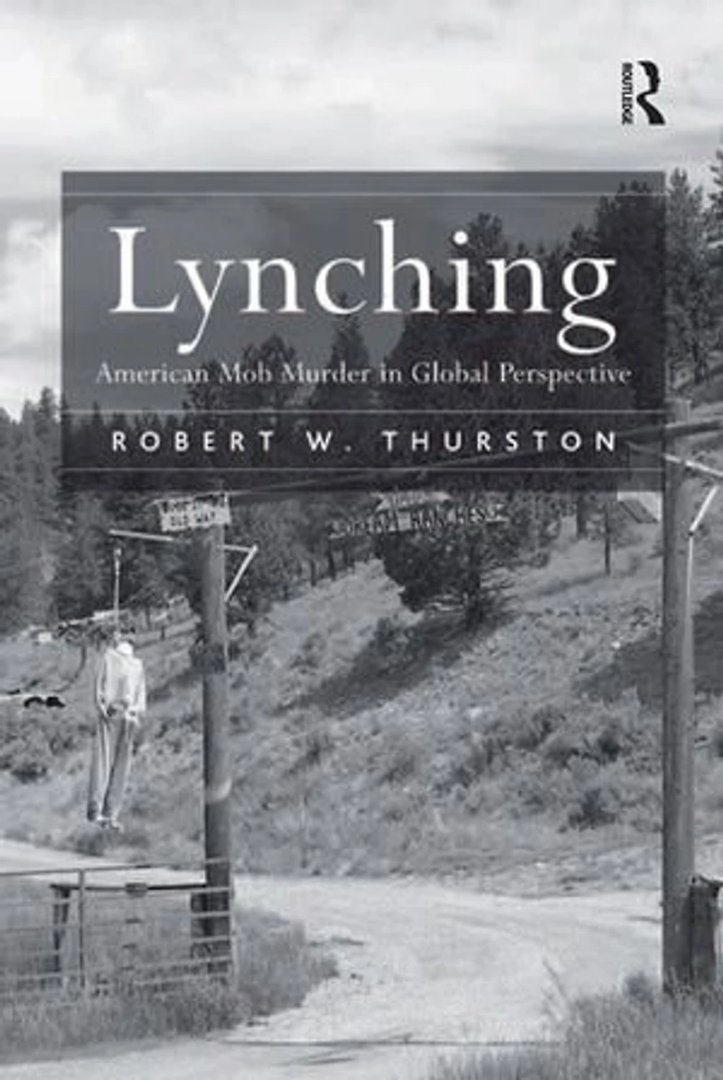 Lynching: American Mob Murder Global Perspective