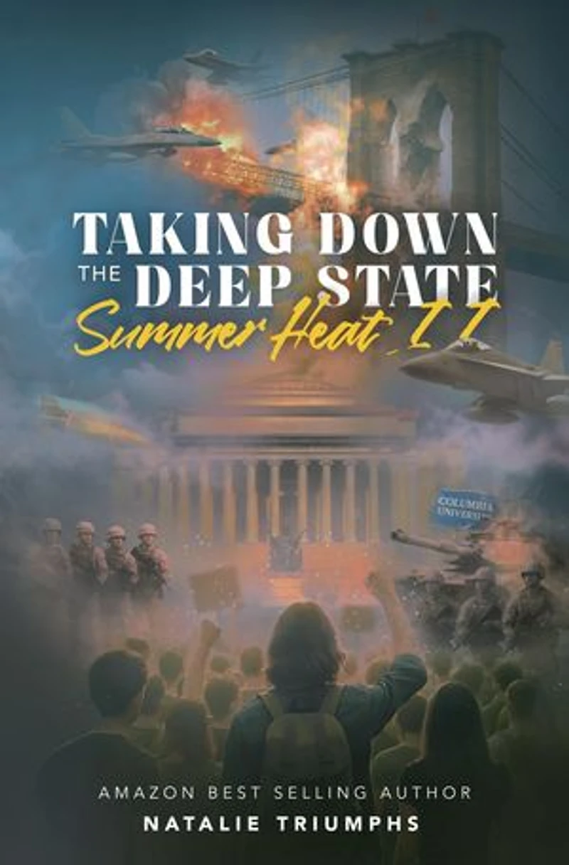 Taking Down the Deep State: Summer Heat II