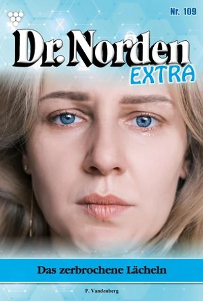 Das zerbrochene Lächeln: Dr. Norden Extra 88 – Arztroman