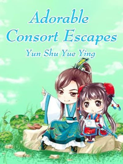 Adorable Consort Escapes: Volume 1