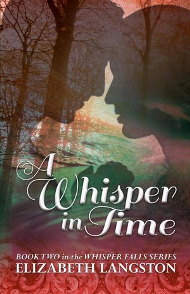 A Whisper in Time: Whisper Falls, #2