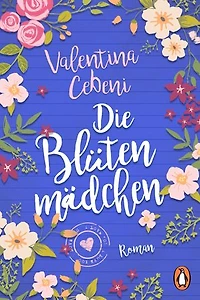 Die Blütenmädchen: Roman