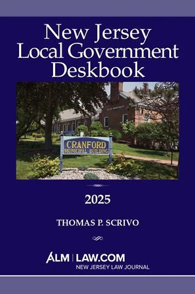 New Jersey Local Government Deskbook 2025