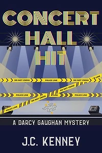 Concert Hall Hit: A Darcy Gaughan Mystery