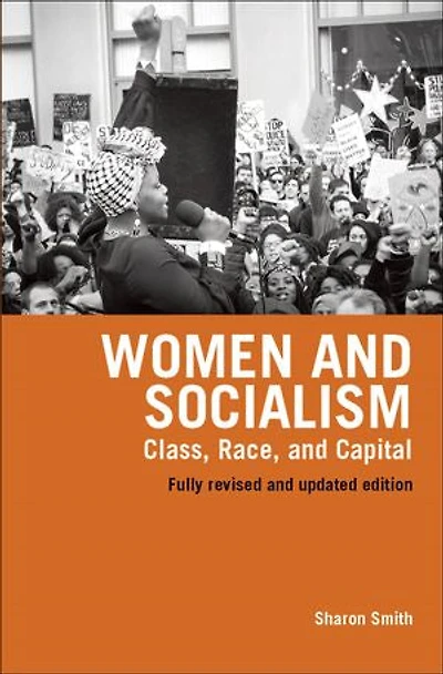 Women and Socialism: Class, Race, and Capital