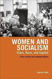 Women and Socialism: Class, Race, and Capital