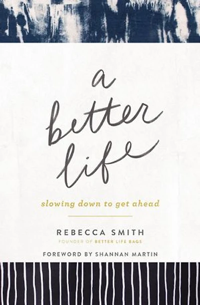 A Better Life: Slowing Down To Get Ahead