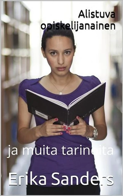 Alistuva opiskelijanainen ja muita tarinoita: Dominointi ja eroottinen alistuminen, #8