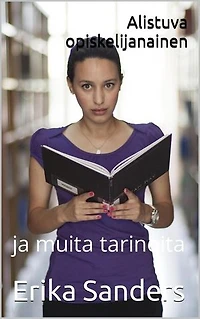Alistuva opiskelijanainen ja muita tarinoita: Dominointi ja eroottinen alistuminen, #8