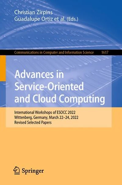 Advances Service-Oriented and Cloud Computing: International Workshops of ESOCC 2022, Wittenberg, Germany, March 22-24, Revised Selected Papers