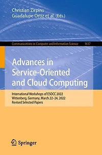 Advances Service-Oriented and Cloud Computing: International Workshops of ESOCC 2022, Wittenberg, Germany, March 22-24, Revised Selected Papers