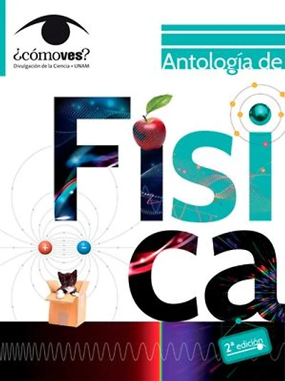 Antología de física. ¿Cómo ves?