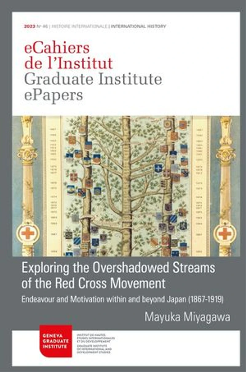 Exploring the overshadowed streams of the Red Cross Movement: Endeavour and Motivation within and beyond Japan (1867-1919)