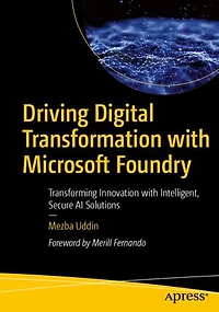 Driving Digital Transformation with Microsoft Foundry: Transforming Innovation Intelligent, Secure AI Solutions