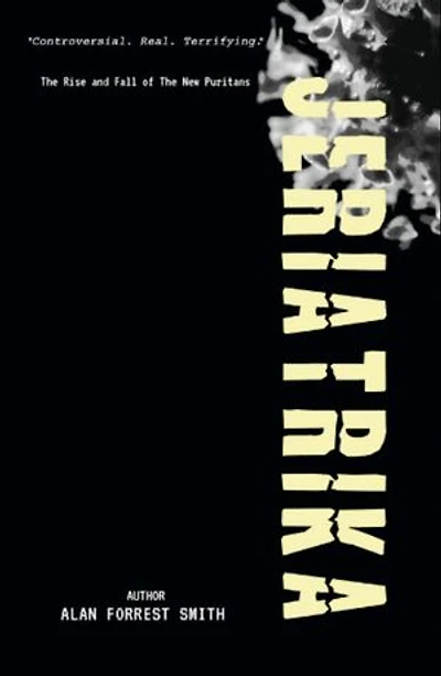 Jeriatrika: The Rise And Fall of The New Puritans
