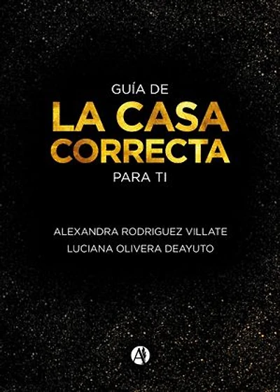 Guia: La casa correcta para ti