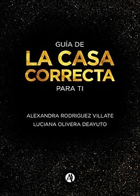 Guia: La casa correcta para ti