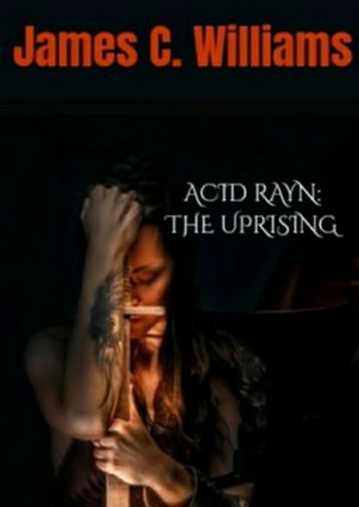 Acid Rayn: The Uprising