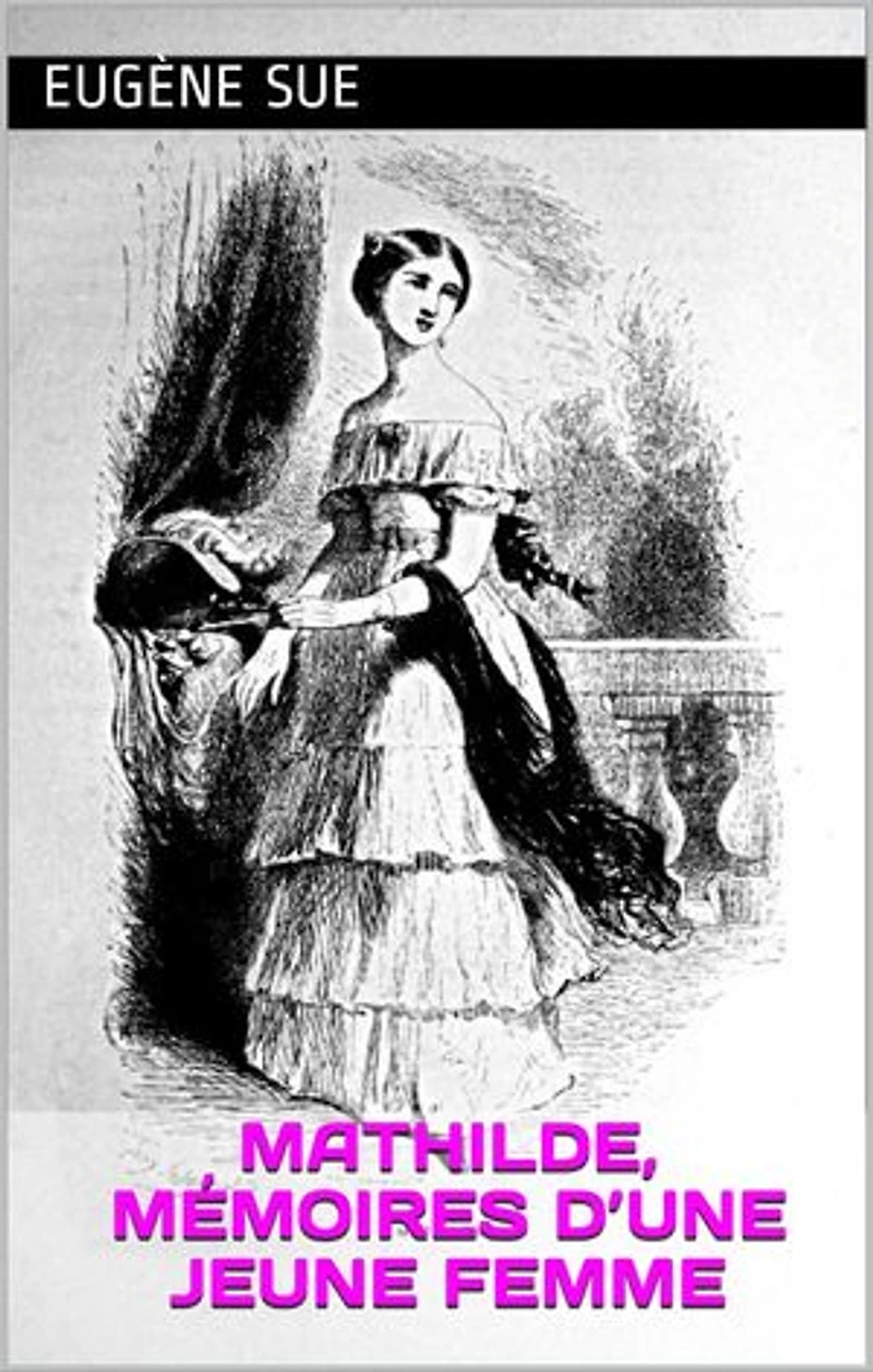 Mathilde, Mémoires d’une jeune femme