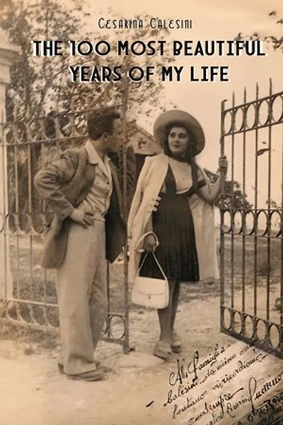 The 100 Most Beautiful Years of my life