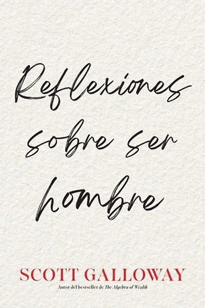 Reflexiones sobre ser hombre/Notes on Being a Man