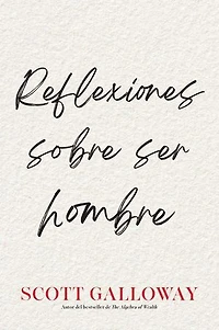 Reflexiones sobre ser hombre/Notes on Being a Man