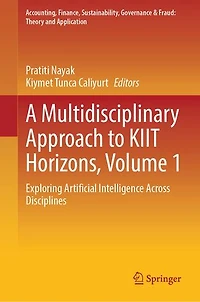 A Multidisciplinary Approach to KIIT Horizons, Volume 1: Exploring Artificial Intelligence Across Disciplines