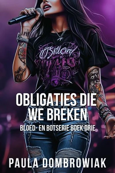 Obligaties die we breken: Een stomende, liefdesdriehoek, rockstar-romantiek