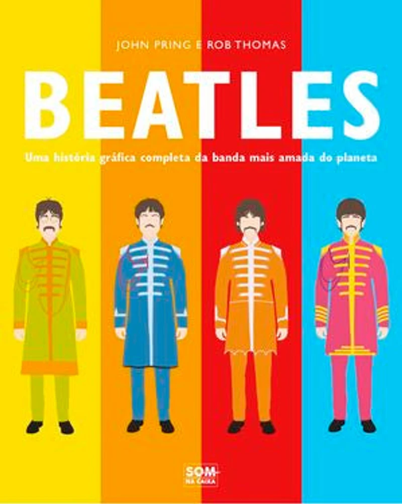 Beatles: Uma história gráfica completa da banda mais amada do planeta