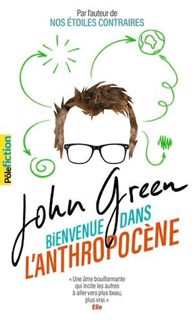Bienvenue dans l'anthropocène: chroniques sensibles des choses humaines