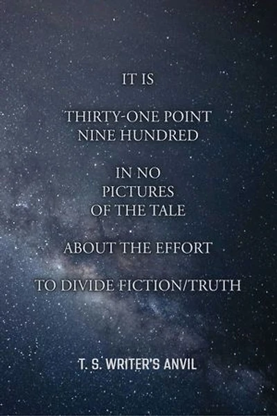 It Is Thirty-One Point Nine Hundred in No Pictures of the Tale About the Effort to Divide Fiction/Truth